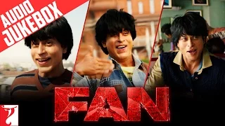 Fan Audio Jukebox | Full Songs | Shah Rukh Khan | Vishal and Shekhar | Fan Anthem