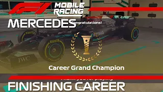 Finishing Mercedes Career | F1 Mobile Racing 2021