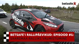 Betsafe'i Rallipäevikud: Saaremaa ralliks valmistumine. Episood #1