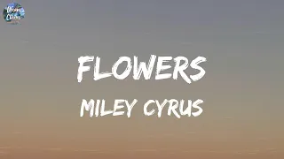 Miley Cyrus Flowers (Lyrics) James Arthur ft. Anne-Marie Rewrite The Stars John Legend All of Me (M