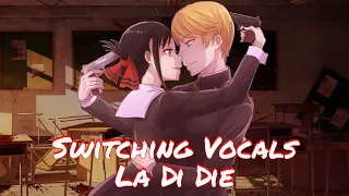 Nightcore - La Di Die - (Switching Vocal) (Lyrics)