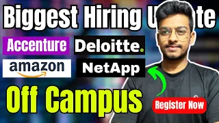 Accenture, Deloitte, Amazon, Microsoft Biggest Hiring | OFF Campus Drive For 2025, 2024, 2023 Batch