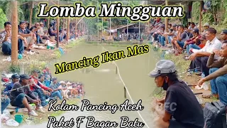 Lomba Mancing Mingguan || ikan Mas