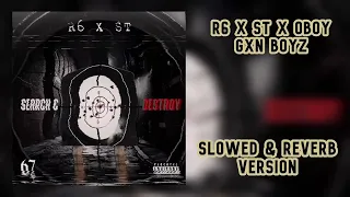 (67) R6 X ST X (KuKu) Oboy - Gxn Boyz (Slowed & Reverb)
