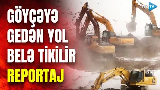 Tarixi torpaqlarımıza doğru çəkilən yol... - Göyçə gölünün bir addımlığındayıq - XÜSUSİ REPORTAJ