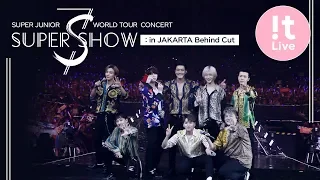 SUPER JUNIOR WORLD TOUR - SUPER SHOW 7S : IN JAKARTA Behind Cut