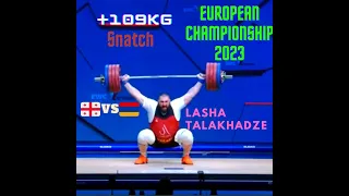 European championship 2023 MEN  +109 kg SNATCH @lasha talakhadze😳 Great fight 😳#armenia vs#georgia