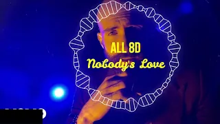 Nobody's love ( 8D Audio )|| By Maroon 5 || Use Headphones||  All8D