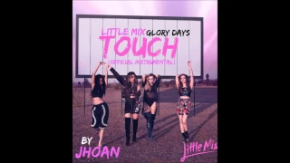Little Mix   Touch Official Instrumental By JHOAN