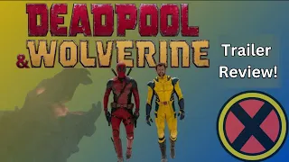 Deadpool and Wolverine Trailer Review