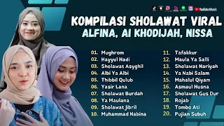 Sholawat Terbaru || Kompilasi Lagu Religi Viral Alfina, Ai Khodijah, Nissa || Mughrom - Hayyul Hadi