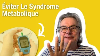 Comment Éviter Le Syndrome Metabolique (Super Important)