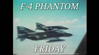 F4 Phantom Friday