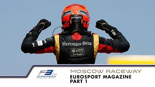 FIA F3 Eurosport Magazine - Moscow Raceway (Part 1)