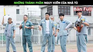 Những Thành Phần Nguy Hiểm Của Nhà Tù | Review Phim Hàn Hay