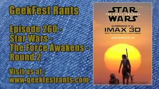 Episode 260 - Star Wars - The Force Awakens - Round 2