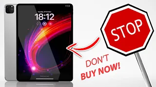 STOP! Don’t buy an iPad Right Now!! Here's why...