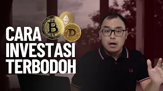 Cara investasi TERBODOH & alasan gw ga invest di crypto