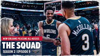 The Squad Season 2 Ep. 9 | New Orleans Pelicans All-Access