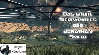 Das große Tierparadies des Jonathan Smith - Hörspiel