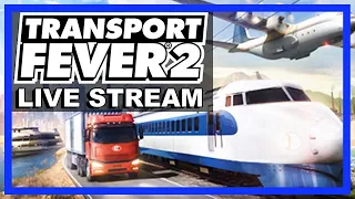 TRANSPORT FEVER 2 LIVE STREAM - Sun 8th Dec 9pm UK (4pm EST)