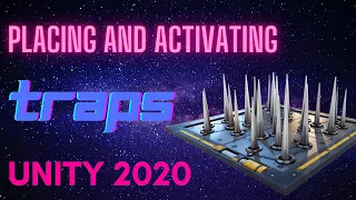 Placing and activating TRAPS in Unity 2020