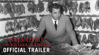 SALVATORE: SHOEMAKER OF DREAMS - Official Trailer (HD)