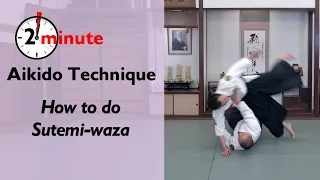 How to do Sutemi-waza - The Aiki Dojo 2 Minute Technique #aikido #aikidothrows #sutemiwaza