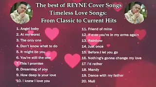 The BEST of REYNE Cover Songs | Timeless Love Songs |  NONSTOP COVER SONGS LATEST 2023