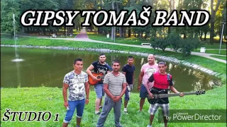 GIPSY TOMAŠ BAND ŠTUDIO 1 - CELY ALBUM 2017