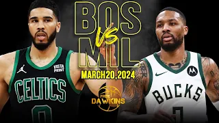 Boston Celtics vs Milwaukee Bucks Full Game Highlights | March 20, 2024 | FreeDawkins