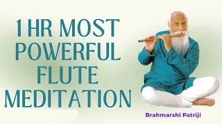 Brahmarshi Patriji's 1-Hour Powerful Flute Meditation Music | Eternal Meditation Music