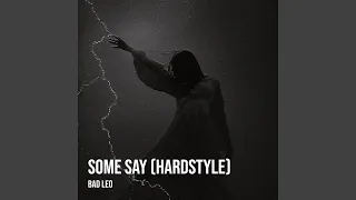 Some Say (Hardstyle)