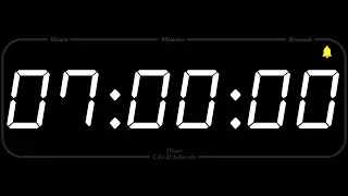 7 Hour - TIMER & ALARM - 1080p - COUNTDOWN