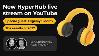 HyperHub - Как 2022 прошел для гиперказуального рынка / Live #2