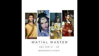 [ ENG SUB ] Wu shen zhu zai-Martial Master 41 - 60