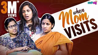 When Mom Visits || Mahathalli || Tamada Media