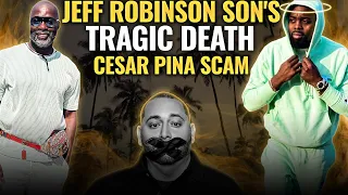 Jeff Robinson: Son's Tragic Death & $325k Investment with Cesar Pina