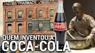 QUEM INVENTOU A COCA-COLA?!