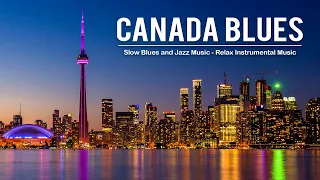 Toronto, Canada Blues - Relaxing Smooth Blues Jazz Music - Whiskey Blues | Best of Slow Blues