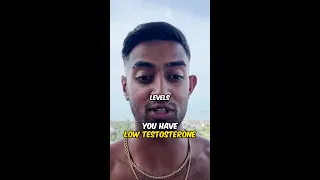 You Have Low Testosterone