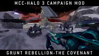 Halo MCC: Halo 3 Campaign Mod- Grunt Rebellion The Covenant