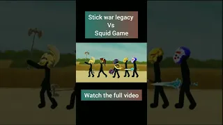 Stick war legacy vs Squid Game 🔥