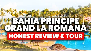 Bahia Principe Grand La Romana - All Inclusive | (Honest Review & Tour)