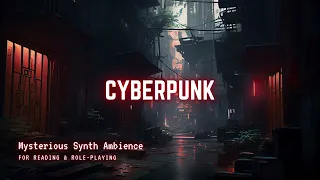 1 Hour of Cyberpunk Ambient Mystery Music for Reading, Writing & Role-Playing | Synth Atmospherics