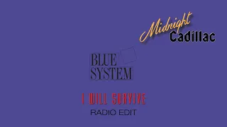 BLUE SYSTEM I Will Survive (Radio Edit)