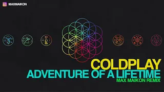 Coldplay - Adventure Of A Lifetime (Max Maikon Remix)