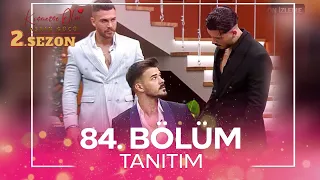 Kısmetse Olur: Aşkın Gücü 2. Sezon 84. Bölüm TANITIM