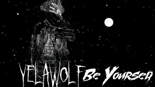 New  Yelawolf_"Be Yourself"(Song)#2023