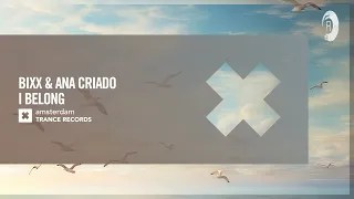 BiXX & Ana Criado - I Belong [Amsterdam Trance] Extended